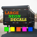 Custom Large Neon Vinyl Decals up to 12 Feet Long
